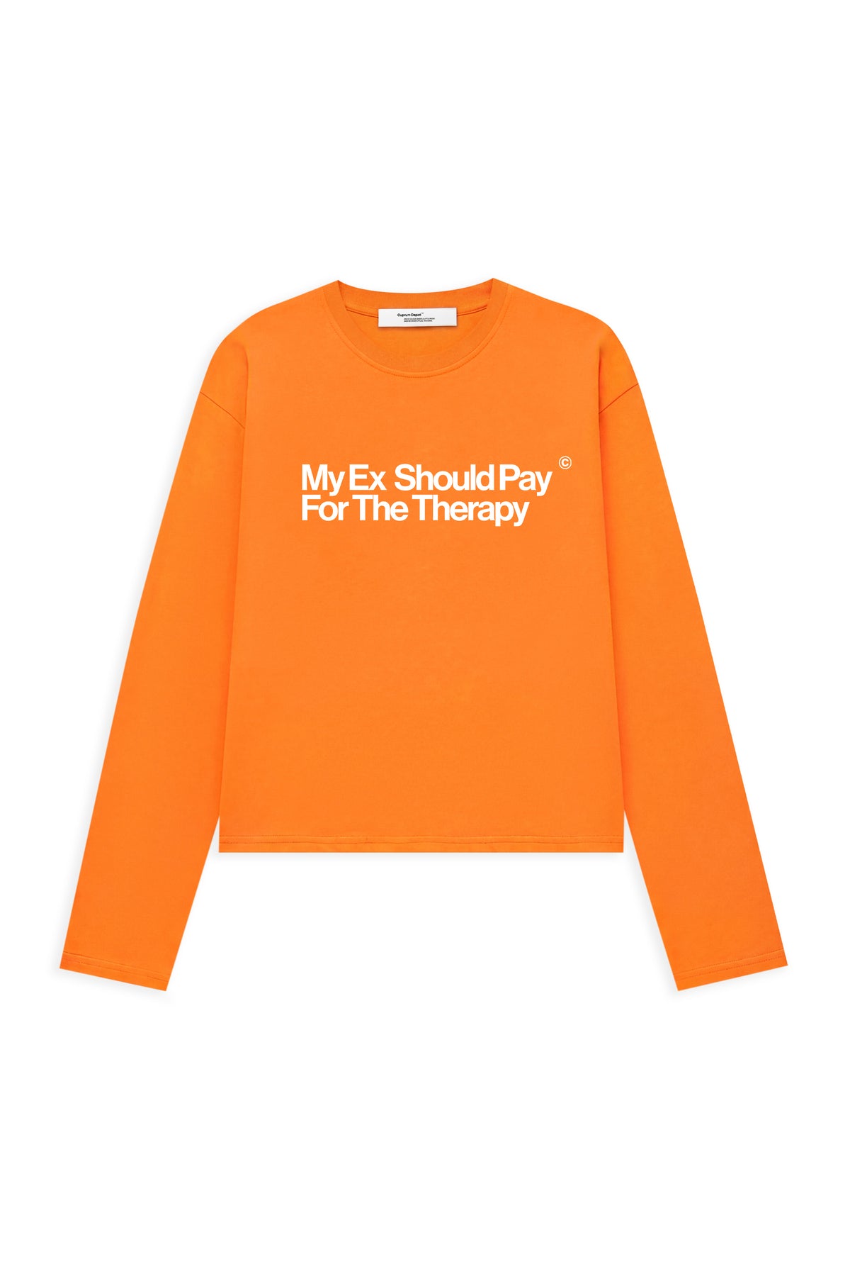 Long Sleeve "My Ex Should Pay For The Theraphy©"