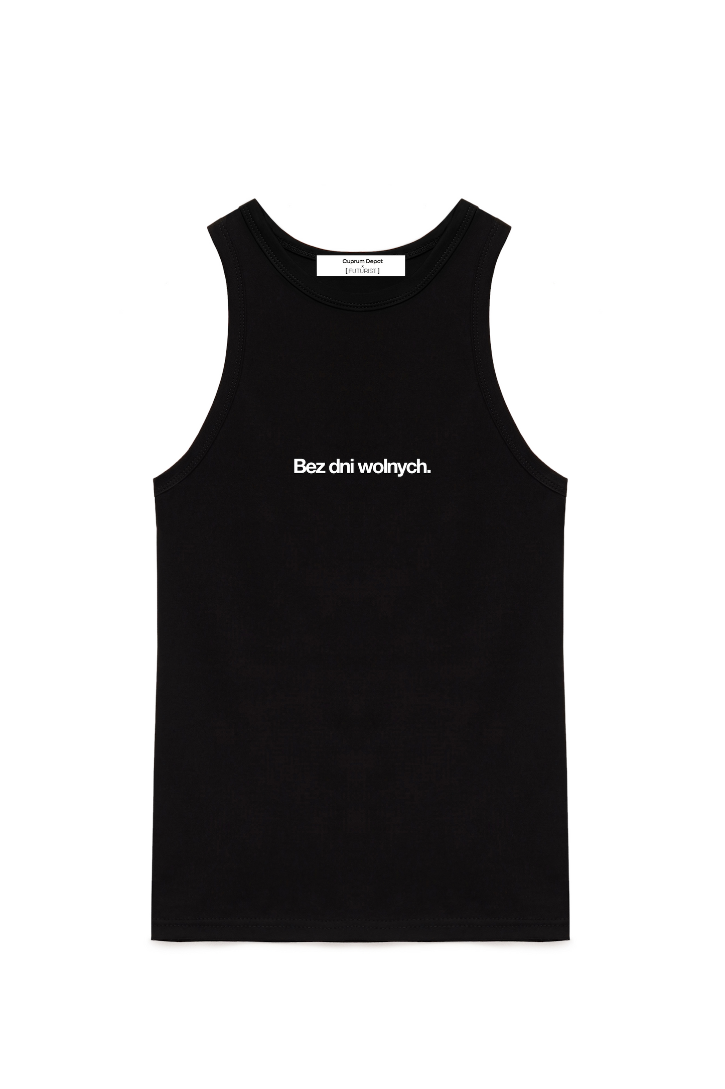 Tank Top "Bez dni wolnych."