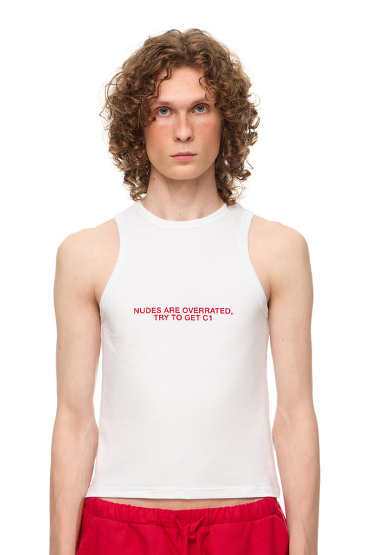Tank Top "NUDES ARE OVERRATED, TRY TO GET C1"